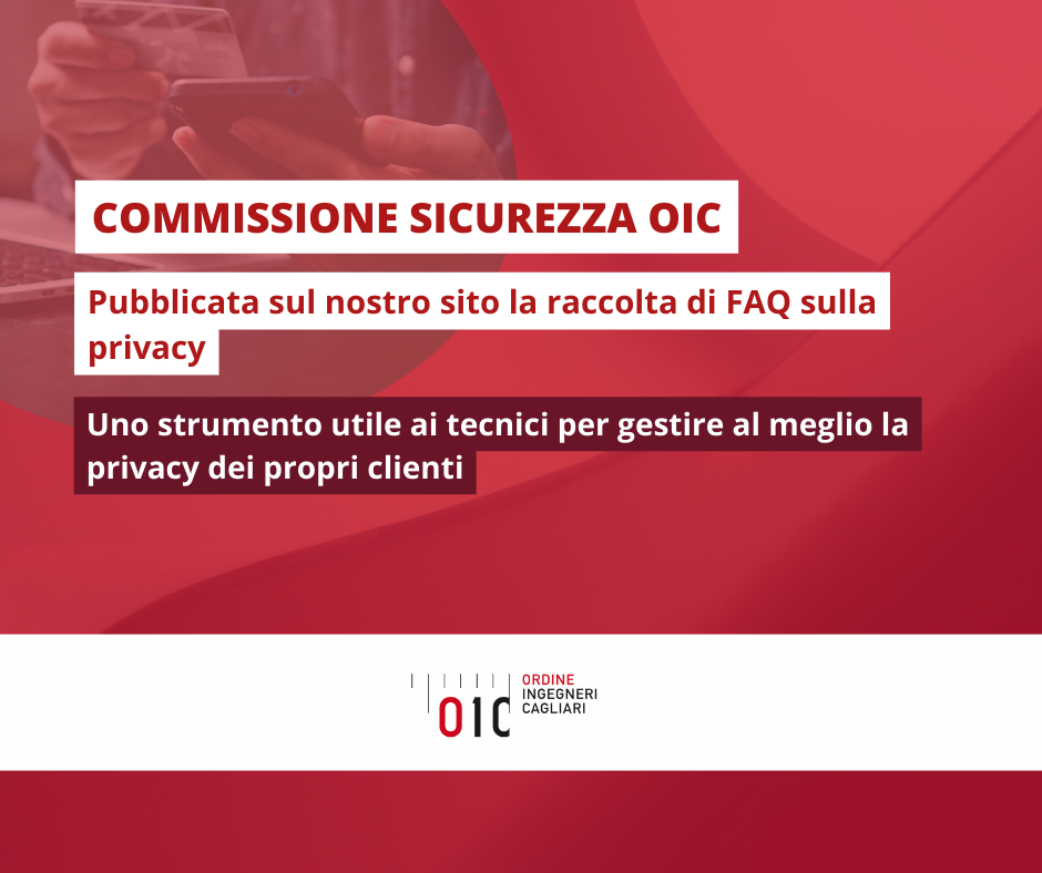 Commissione Sicurezza OIC – Gestione dei Dati Personali: Strumenti e Linee Guida per gli Ingegneri