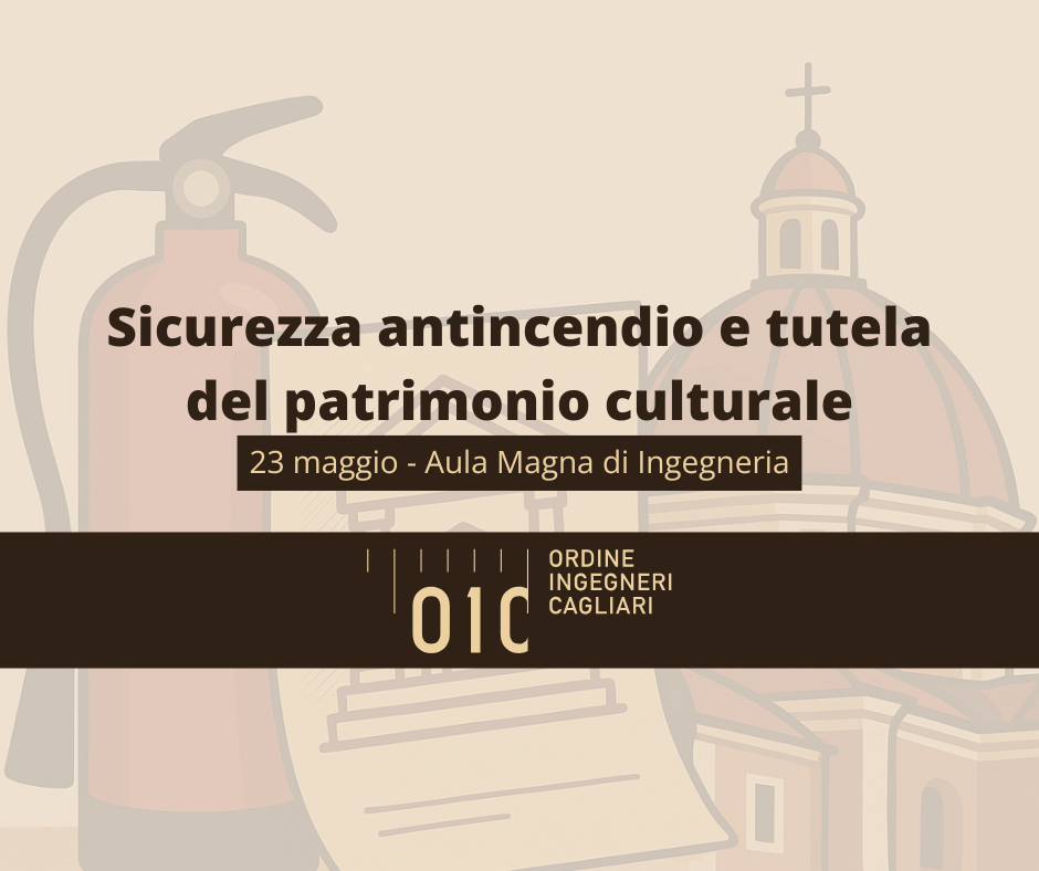 Sicurezza antincendio e tutela del patrimonio culturale: una giornata di formazione a Cagliari con esperti nazionali