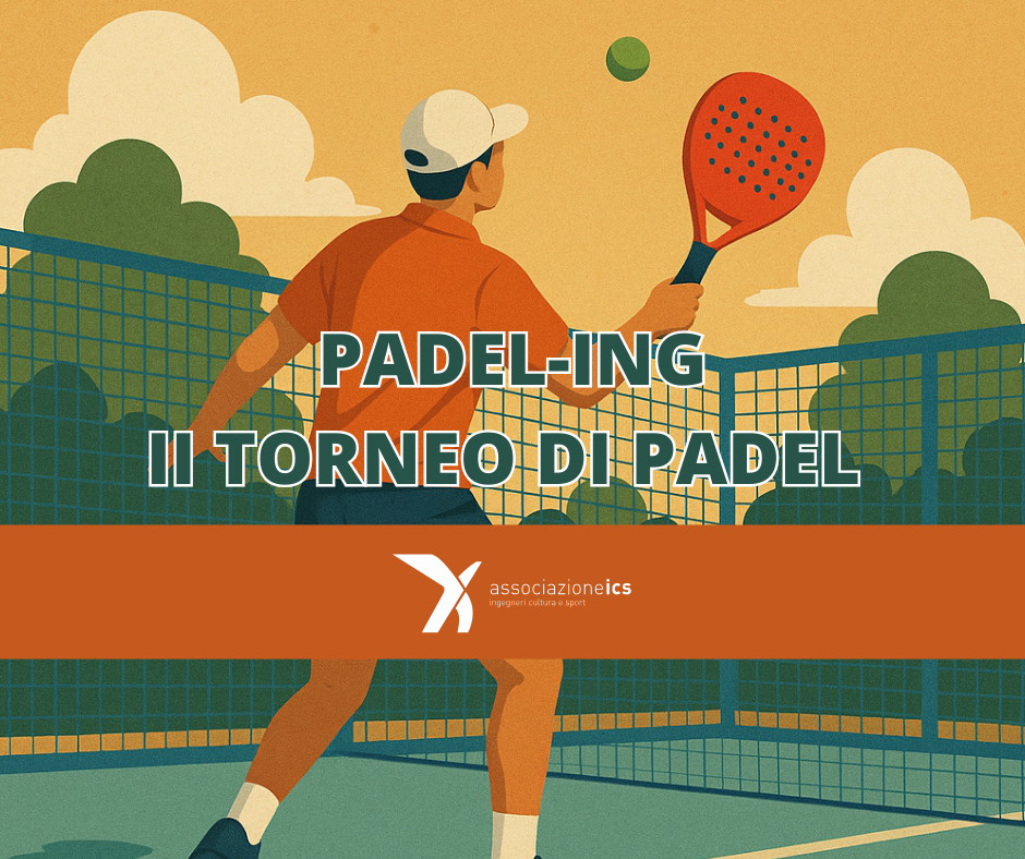 Al via il II Torneo PADEL-ING! Dal 26 maggio al 13 giugno