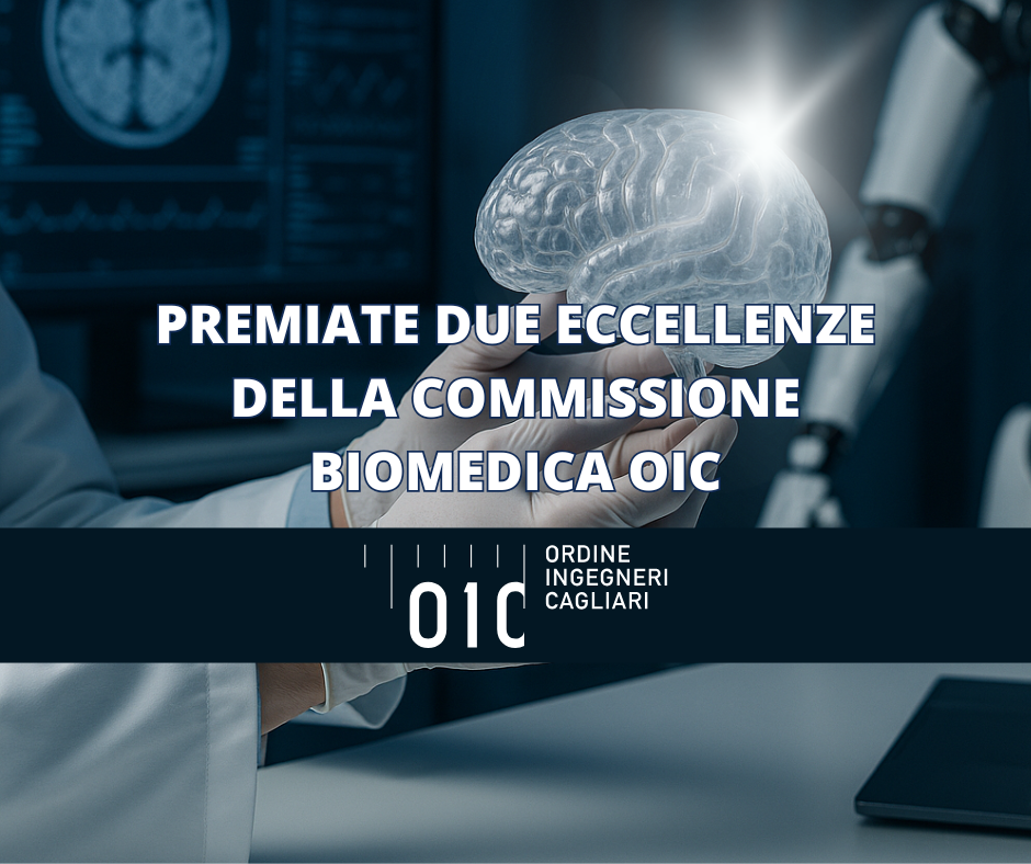 Ingegneria biomedica. Agli AIIC Awards premiati due progetti di eccellenza made in Sardegna.
