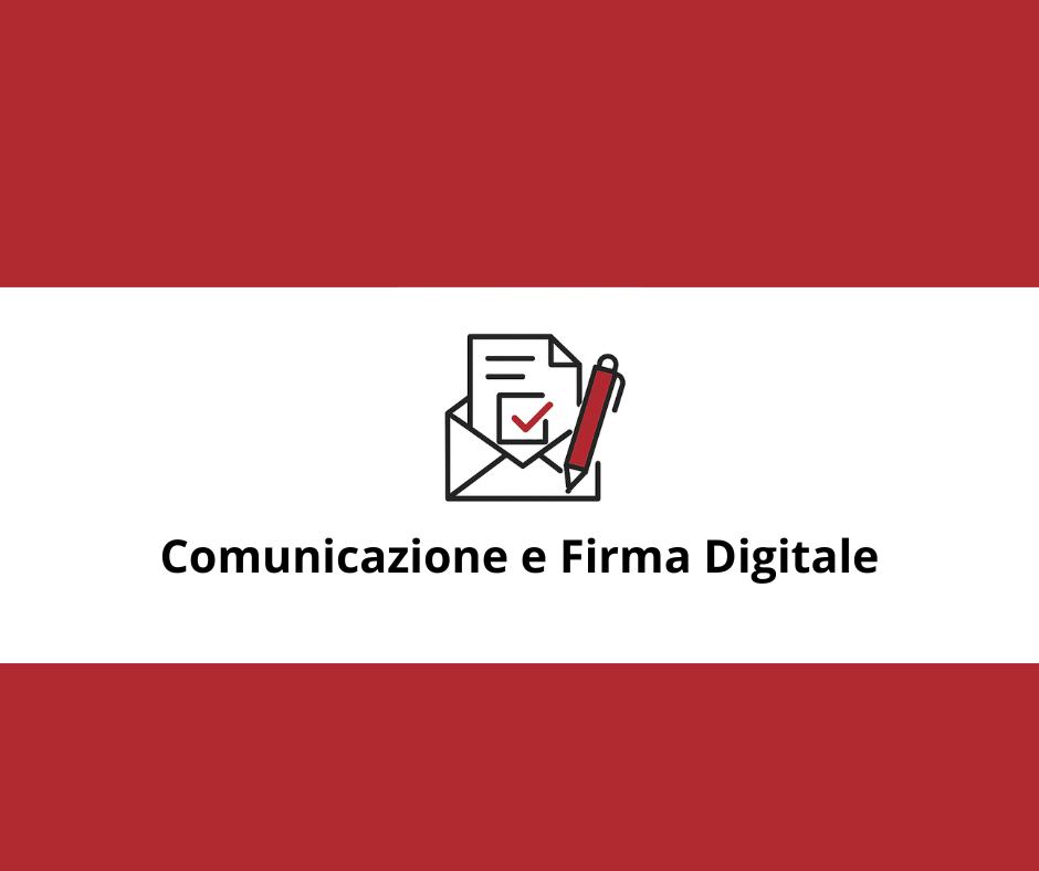 Comunicazione e Firma Digitale