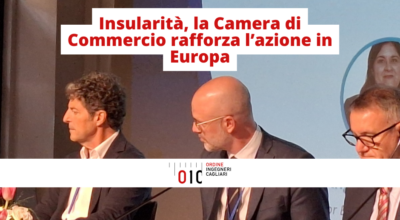 Insularità, la Camera di Commercio rafforza l’azione in Europa