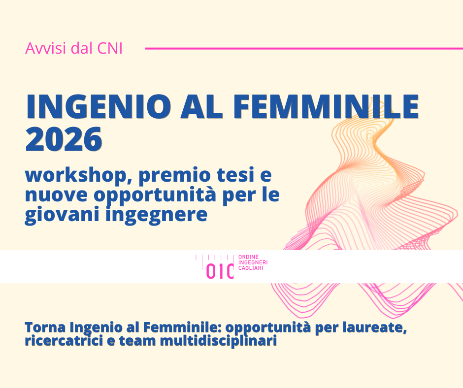 Ingenio al Femminile 2026: workshop, premio tesi e nuove opportunità per le giovani ingegnere
